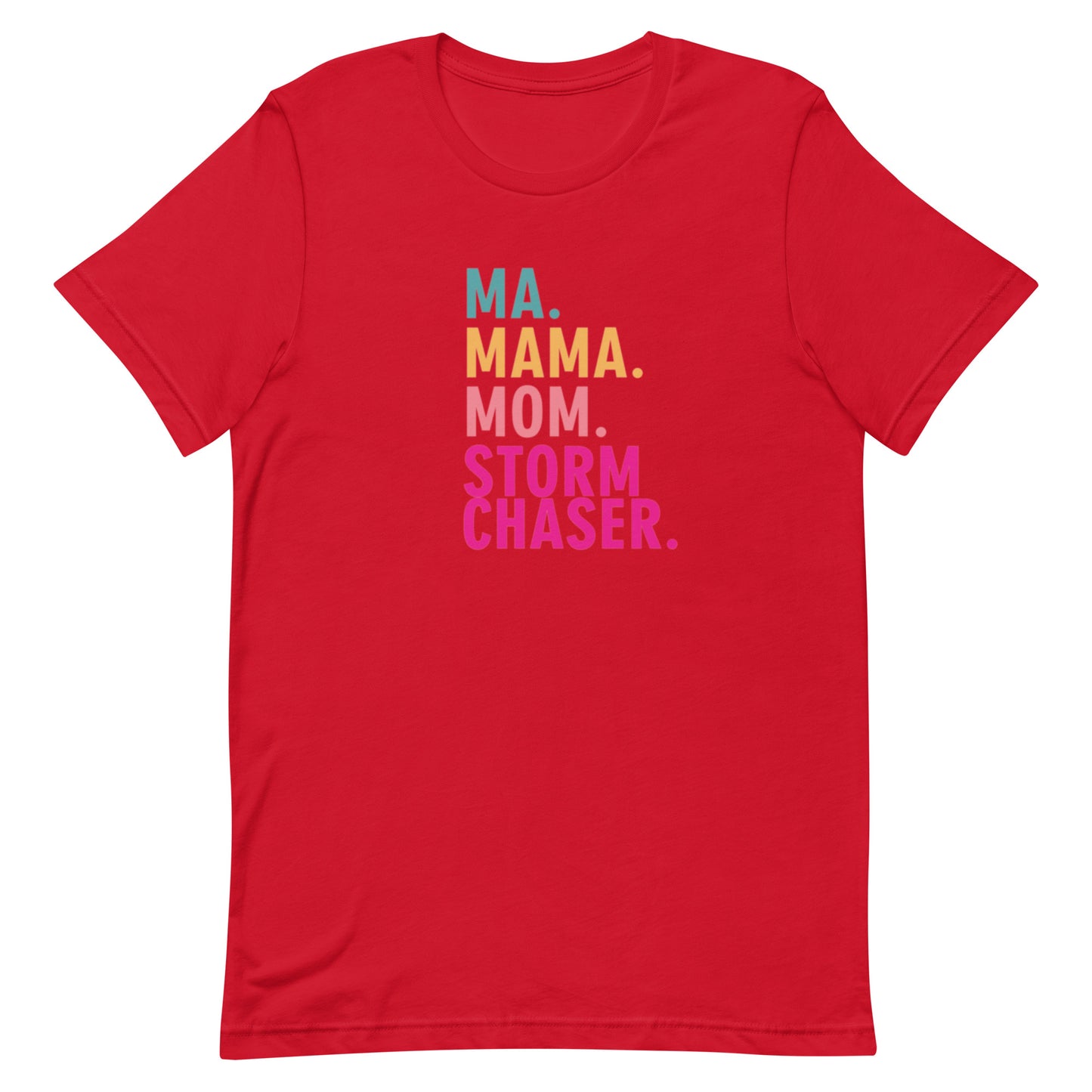 Mom Storm Chaser Unisex t-shirt